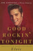 Good Rockin' Tonight: Twenty Years on the Road and on the Town with Elvis by Joe Esposito
