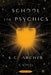 School for Psychics Book One by K. C. Archer