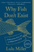 Why Fish Don't Exist: A Story of Loss, Love, and the Hidden Order of Life by Lulu Miller