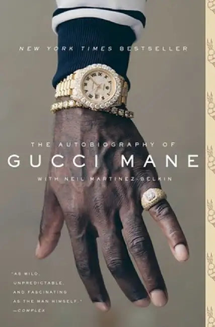 The Autobiography of Gucci Mane by Gucci Mane