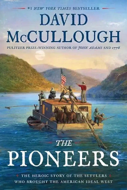 The Pioneers by David McCullough