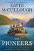 The Pioneers by David McCullough