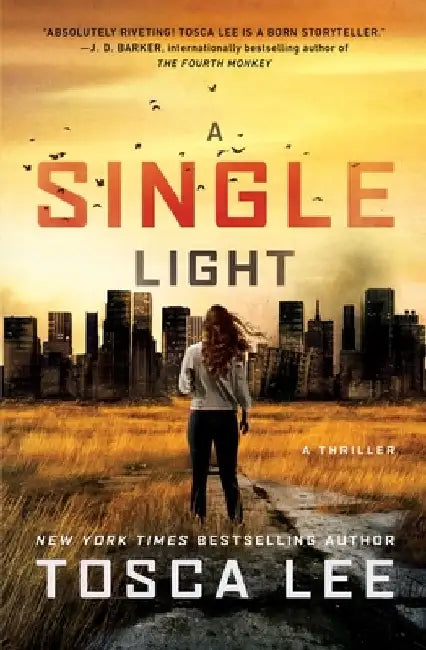 A Single Light: A Thriller by Tosca Lee