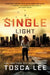 A Single Light: A Thriller by Tosca Lee