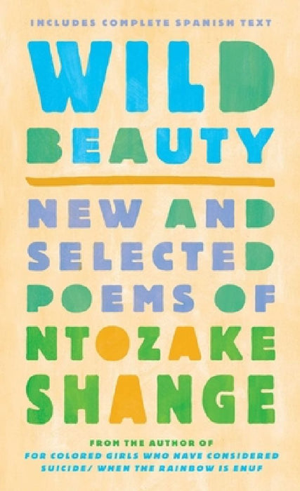 Wild Beauty: New and Selected Poems by Ntozake Shange