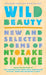 Wild Beauty: New and Selected Poems by Ntozake Shange