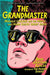 The Grandmaster: Magnus Carlsen and the Match That Made Chess Great Again by Brin-Jonathan Butler