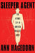 Sleeper Agent: The Atomic Spy in America Who Got Away by Ann Hagedorn