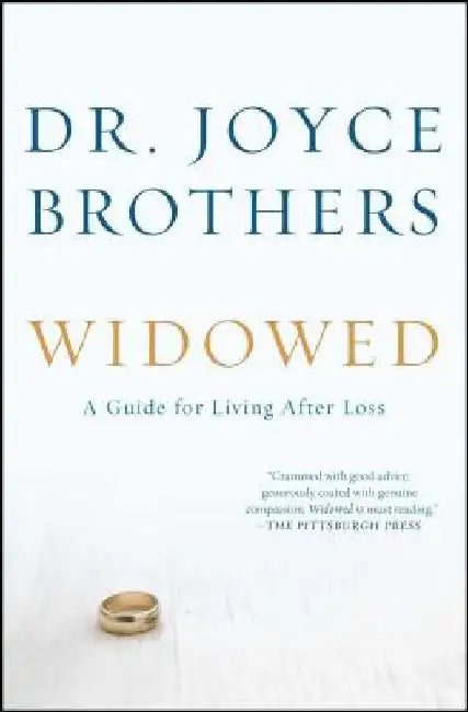 Widowed: A Guide for Living After Loss by Joyce Brothers