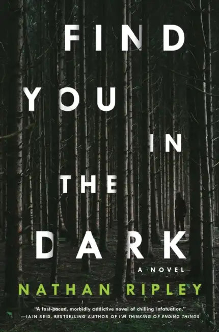 Find You in the Dark by Nathan Ripley