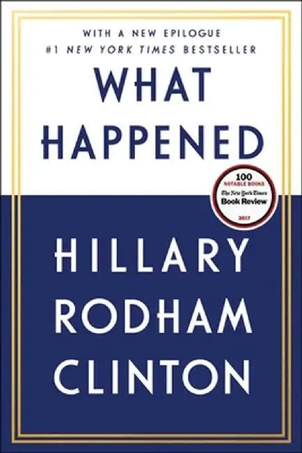 What Happened by Hillary Rodham Clinton