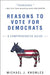 Reasons to Vote for Democrats: A Comprehensive Guide by Michael J. Knowles