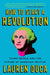 How to Start a Revolution: Young People and the Future of American Politics by Lauren Duca