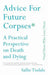 Advice for Future Corpses (and Those Who Love Them): A Practical Perspective on Death and Dying by Sallie Tisdale