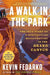 A Walk in the Park: The True Story of a Spectacular Misadventure in the Grand Canyon by Kevin Fedarko