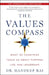 The Values Compass: What 101 Countries Teach Us about Purpose, Life, and Leadership by Mandeep Rai