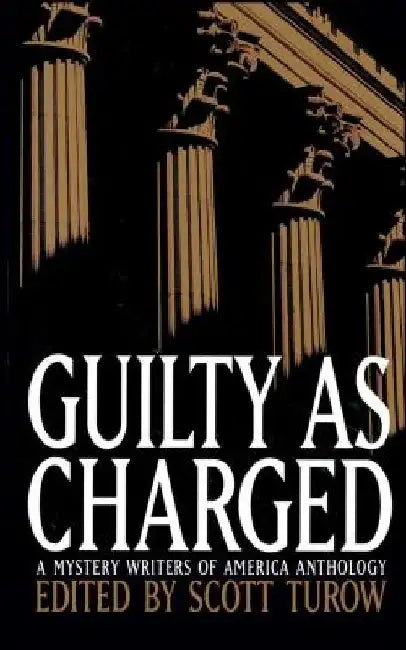 Guilty as Charged by Scott Turow
