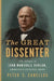The Great Dissenter: The Story of John Marshall Harlan, America's Judicial Hero by Peter S. Canellos