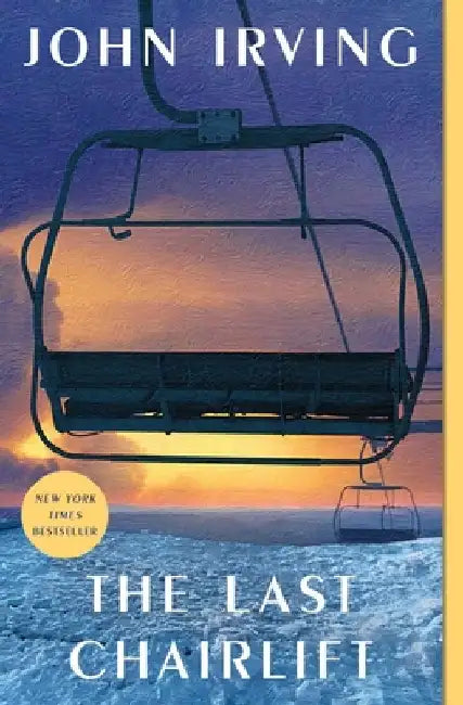 The Last Chairlift by John Irving
