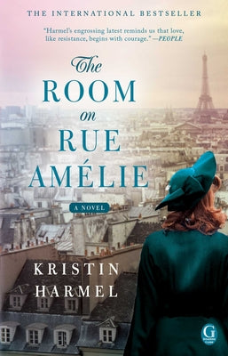 The Room on Rue Amélie by Kristin Harmel