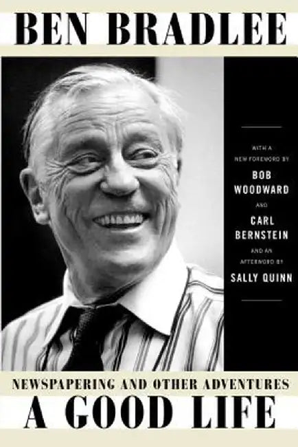 A Good Life by Ben Bradlee