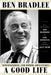 A Good Life by Ben Bradlee