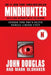 Mindhunter: Inside the FBI's Elite Serial Crime Unit by John E. Douglas