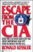 Escape from the CIA by Ronald Kessler