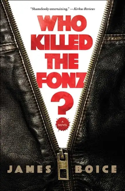 Who Killed the Fonz? by James Boice