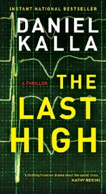 The Last High: A Thriller by Daniel Kalla