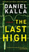 The Last High: A Thriller by Daniel Kalla