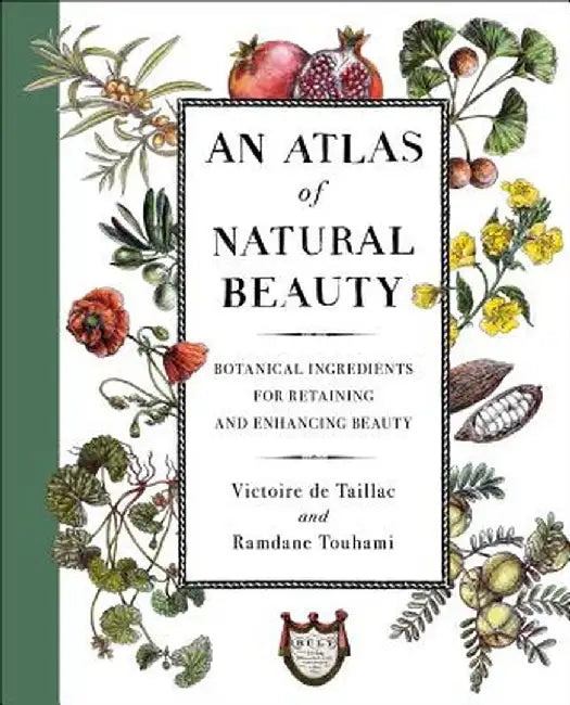 An Atlas of Natural Beauty by Victoire de Taillac