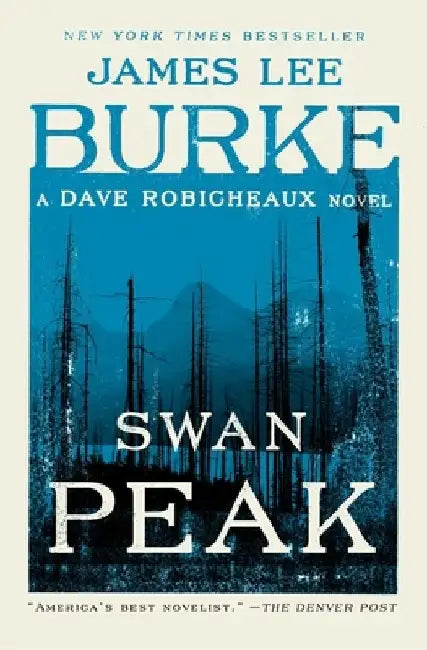 Swan Peak by James Lee Burke