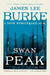 Swan Peak by James Lee Burke
