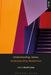 Understanding James, Understanding Modernism by David H. Evans