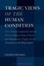 Tragic Views of the Human Condition: Cross-Cultural Comparisons Between Views of Human Nature in Greek and Shakespearean Tragedy and the Mahabharata a by Lourens Minnema