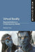 Virtual Reality: Representations in Contemporary Media by Melanie Chan