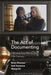 The Act of Documenting: Documentary Film in the 21st Century by Brian Winston