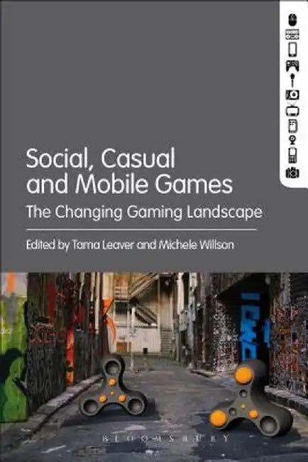 Social, Casual and Mobile Games: The Changing Gaming Landscape by Michele Willson