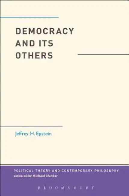 Democracy and Its Others by Jeffrey H. Epstein