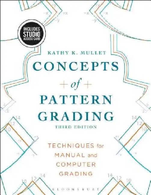 Concepts of Pattern Grading: Bundle Book + Studio Access Card by Kathy K. Mullet