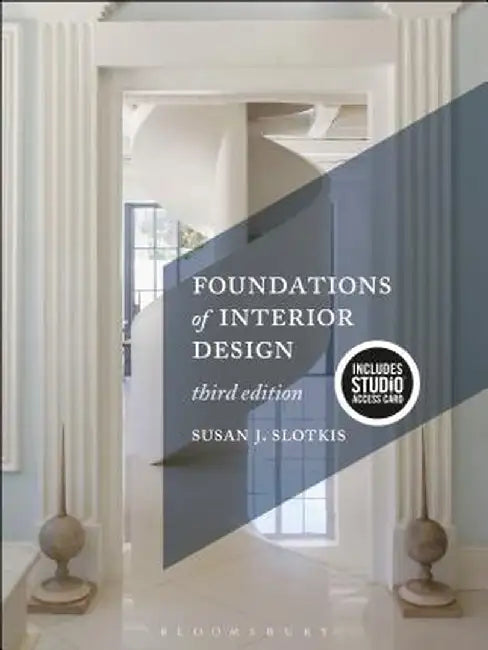 Foundations of Interior Design: Bundle Book + Studio Access Card [With Access Code] by Susan J. Slotkis