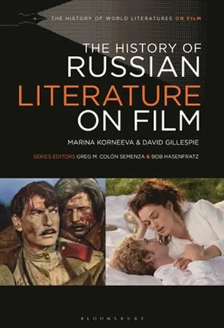 The History of Russian Literature on Film by David Gillespie