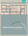 Digital Drawing for Designers: A Visual Guide to AutoCAD(R) 2017 by Douglas R. Seidler