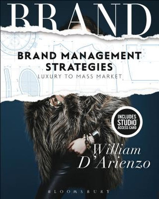 Brand Management Strategies: Luxury and Mass Markets by William D'arienzo