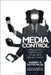 Media Control: News as an Institution of Power and Social Control by Robert E. Gutsche Jr