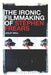 The Ironic Filmmaking of Stephen Frears by Lesley Brill