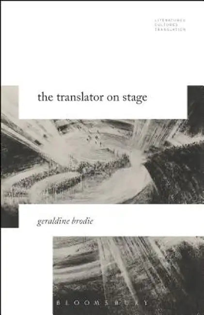 The Translator on Stage by Geraldine Brodie