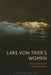 Lars Von Trier's Women by Rex Butler