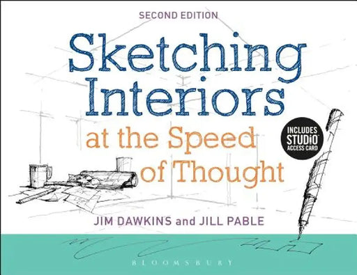 Sketching Interiors at the Speed of Thought: Bundle Book + Studio Access Card by Jill Pable